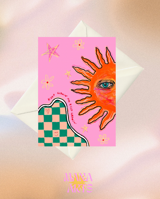 keep glowing & keep growing | Greeting card